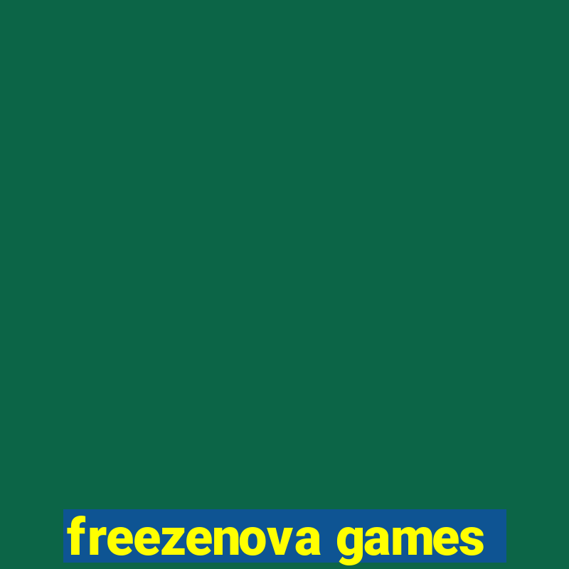 freezenova games